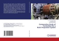 Copertina di Comparative Study of Controllers for a BLDC Propulsion System