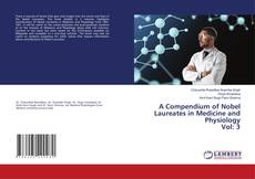 Copertina di A Compendium of Nobel Laureates in Medicine and Physiology Vol: 3