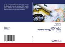 Copertina di A Manual of Ophthalmology for Starters