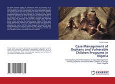 Copertina di Case Management of Orphans and Vulnerable Children Programs in Nigeria