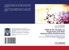 Copertina di AFM & EIC Studies on Plypyrrole and their Anticorrosive Performance