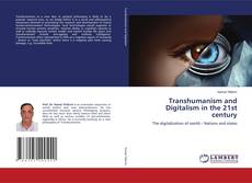 Bookcover of Transhumanism and Digitalism in the 21st century