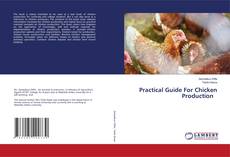 Copertina di Practical Guide For Chicken Production
