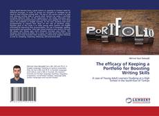 Copertina di The efficacy of Keeping a Portfolio for Boosting Writing Skills