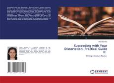 Copertina di Succeeding with Your Dissertation. Practical Guide II: