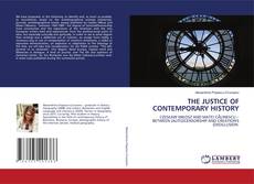 Bookcover of THE JUSTICE OF CONTEMPORARY HISTORY