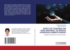 Copertina di EFFECT OF COATINGS ON AHSS MATERIAL TO REDUCE HYDROGEN EMBRITTLEMENT