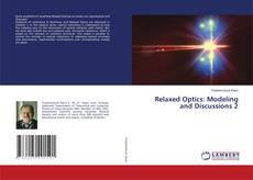 Copertina di Relaxed Optics: Modeling and Discussions 2