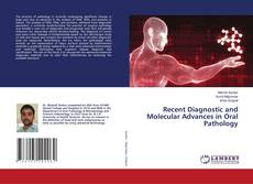 Copertina di Recent Diagnostic and Molecular Advances in Oral Pathology