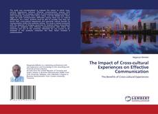 Copertina di The Impact of Cross-cultural Experiences on Effective Communication