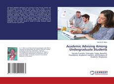 Bookcover of Academic Advising Among Undergraduate Students