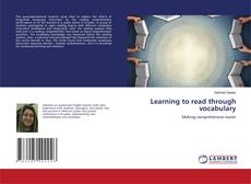 Copertina di Learning to read through vocabulary