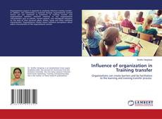 Bookcover of Influence of organization in Training transfer