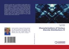 Bookcover of Characterizations of Various Discrete Distributions III