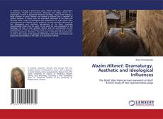 Copertina di Nazim Hikmet: Dramaturgy. Aesthetic and Ideological Influences