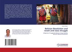 Copertina di Bolivian Revolution and revolt and class struggle