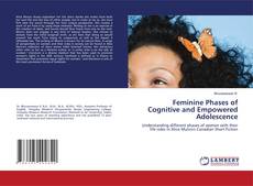 Copertina di Feminine Phases of Cognitive and Empowered Adolescence