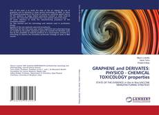 Copertina di GRAPHENE and DERIVATES: PHYSICO - CHEMICAL TOXICOLOGY properties