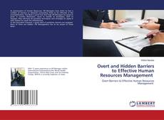 Copertina di Overt and Hidden Barriers to Effective Human Resources Management
