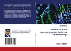Copertina di Dependence of Tissue Inhomogeneity Correction Factors on Photon Energy