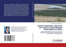 Copertina di SPATIO TEMPORAL ANALYSIS OF FLOOD IN MAYURAKSHI RIVER BASIN IN INDIA