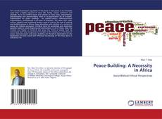 Copertina di Peace-Building: A Necessity in Africa