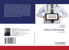 Bookcover of Utility of Colonoscopy