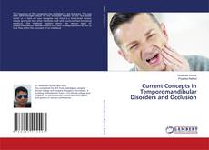 Bookcover of Current Concepts in Temporomandibular Disorders and Occlusion