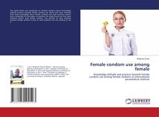 Copertina di Female condom use among female
