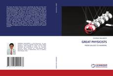 Copertina di GREAT PHYSICISTS