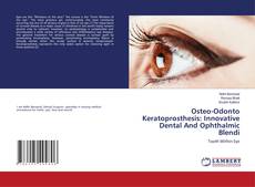 Copertina di Osteo-Odonto Keratoprosthesis: Innovative Dental And Ophthalmic Blendi