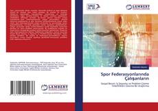 Copertina di Spor Federasyonlarında Çalışanların