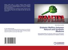 Copertina di Diabetes Mellitus between Natural and Synthetic Medicine
