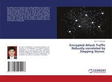 Copertina di Encrypted Attack Traffic Robustly correlated by Stepping Stones