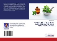 Copertina di INTEGRATED OUTLOOK OF PANDU ROGA AND IRON DEFICIENCY ANEMIA