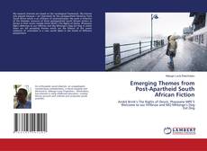 Copertina di Emerging Themes from Post-Apartheid South African Fiction