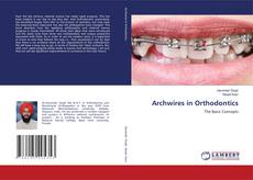 Copertina di Archwires in Orthodontics