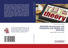 Copertina di Reliability Assessments and Predictions over Mobile and UbiComp