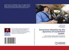 Copertina di Drowsiness detection by the dynamics of oculomotor system