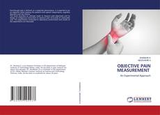 Copertina di OBJECTIVE PAIN MEASUREMENT