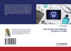 Copertina di Oral Health Care Delivery Systems in India
