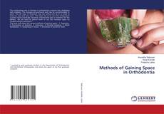 Copertina di Methods of Gaining Space in Orthodontia