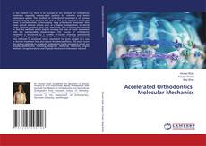 Copertina di Accelerated Orthodontics: Molecular Mechanics