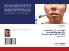 Copertina di Correction Of Excessive Gingival Display: Lip Repositioning With/ With