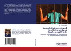 Copertina di Juvenile Dleinquents and Non-Delinquents : A Psychological Study