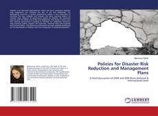 Copertina di Policies for Disaster Risk Reduction and Management Plans