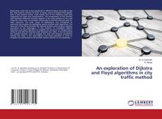 Copertina di An exploration of Dijkstra and Floyd algorithms in city traffic method
