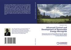 Copertina di Advanced Control and Development of Renewable Energy Microgrids