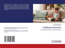 Bookcover of Childhood education