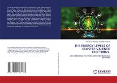 THE ENERGY LEVELS OF CLUSTER VALENCE ELECTRONS kitap kapağı